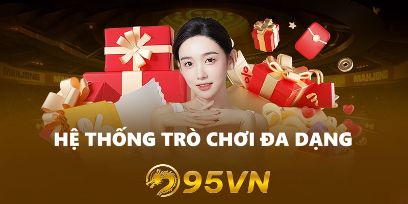 Hệ thống trò chơi đa dạng