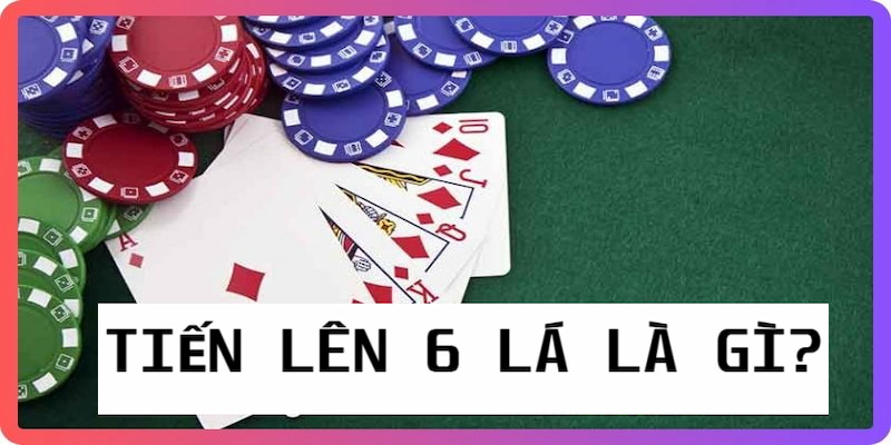 Tiến lên 6 lá là game bài đang được yêu thích tại 95VN